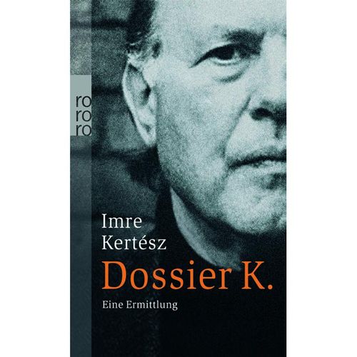 Dossier K. - Imre Kertész, Taschenbuch