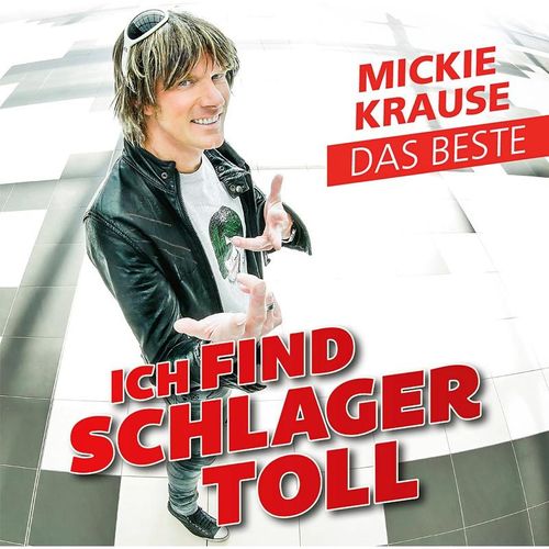 Ich find Schlager toll - Das Beste - Mickie Krause. (CD)