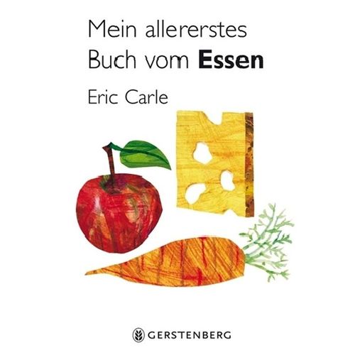 Mein allererstes Buch vom Essen - Eric Carle, Pappband