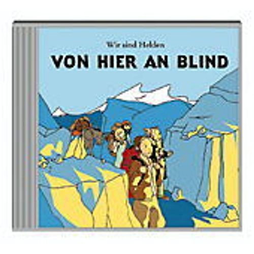 Von hier an blind - Wir sind Helden. (CD)