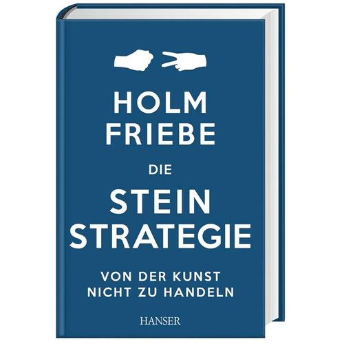 Die Stein-Strategie - Holm Friebe, Gebunden