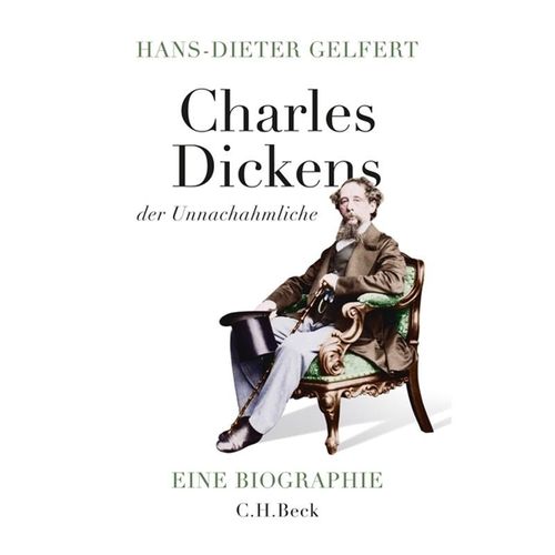 Charles Dickens - der Unnachahmliche - Hans-Dieter Gelfert, Leinen