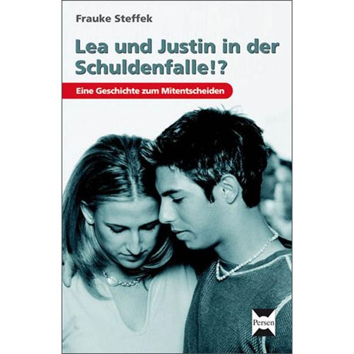 Lea und Justin in der Schuldenfalle? - Frauke Steffek, Kartoniert (TB)