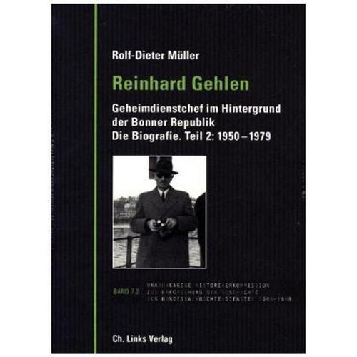 Reinhard Gehlen. Geheimdienstchef im Hintergrund der Bonner Republik, 2 Bde. - Rolf-Dieter Müller, Gebunden