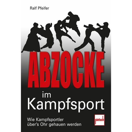 Abzocke im Kampfsport - Ralf Pfeifer, Kartoniert (TB)