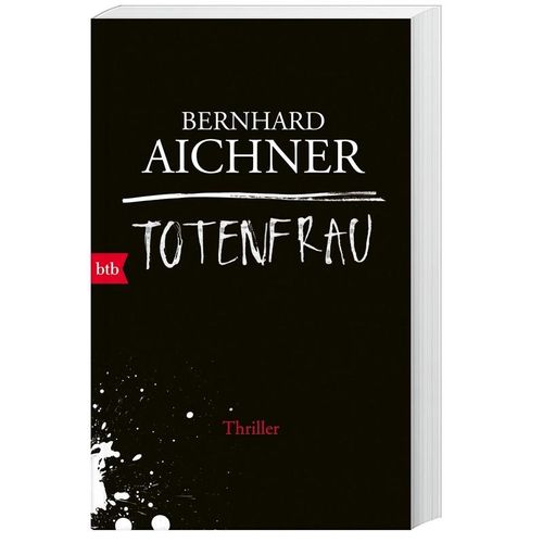 Totenfrau / Totenfrau-Trilogie Bd.1 - Bernhard Aichner, Taschenbuch