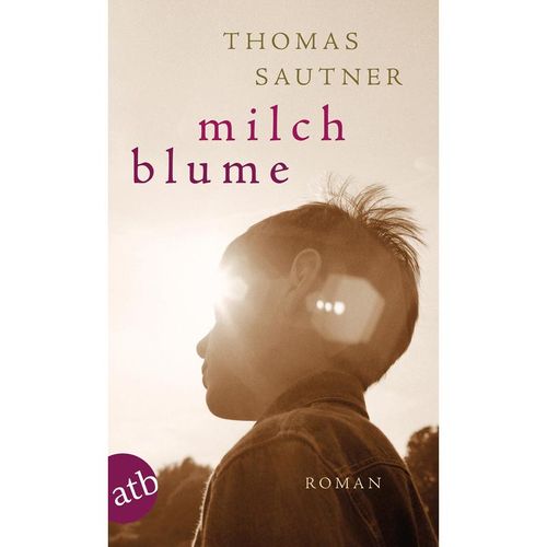Milchblume - Thomas Sautner, Taschenbuch