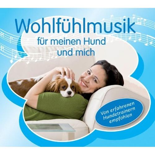 Wohlfühlmusik für mich und meinen Hund - Dr. Arnd Stein. (CD)