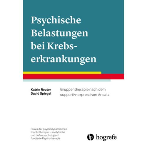 Psychische Belastungen bei Krebserkrankungen - Katrin Reuter, David Spiegel, Kartoniert (TB)
