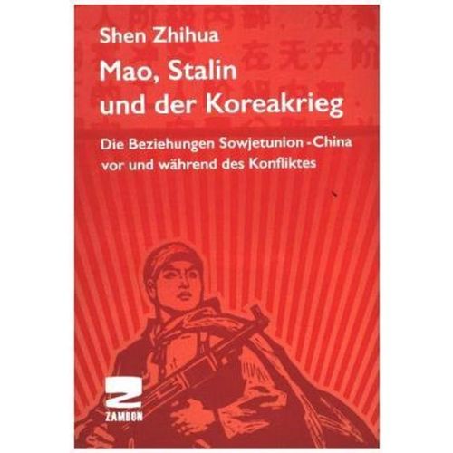 Mao, Stalin und der Koreakrieg - Shen Zhihua, Taschenbuch