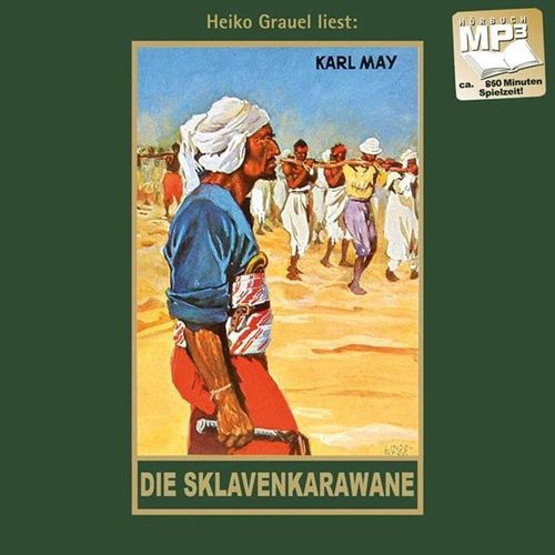Gesammelte Werke, Audio-CDs: 41 Die Sklavenkarawane, Audio - Karl May (Hörbuch)