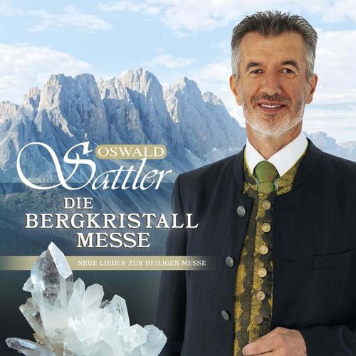 Die Bergkristall-Messe - Oswald Sattler. (CD)