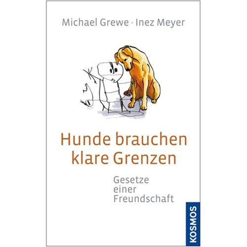 Hunde brauchen klare Grenzen - Michael Grewe, Inez Meyer, Gebunden