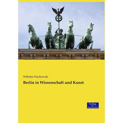Berlin in Wissenschaft und Kunst - Wilhelm Paszkowski, Kartoniert (TB)