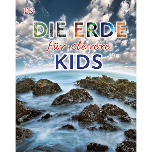 Die Erde für clevere Kids / Wissen für clevere Kids Bd.4, Gebunden