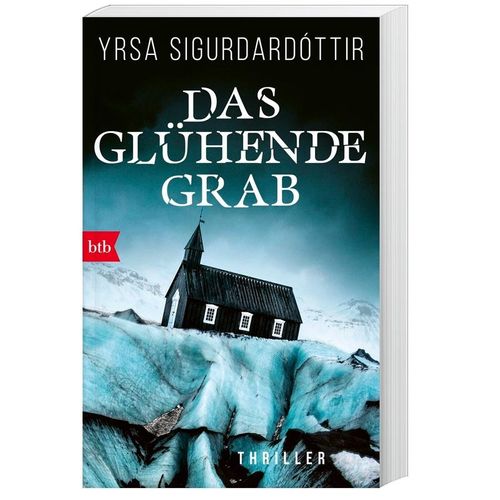 Das glühende Grab / Anwältin Dóra Gudmundsdóttir Bd.3 - Yrsa Sigurdardóttir, Taschenbuch