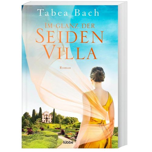 Im Glanz der Seidenvilla / Seidenvilla-Saga Bd.2 - Tabea Bach, Taschenbuch