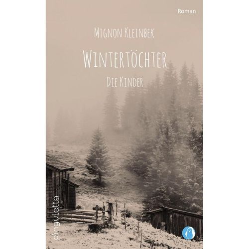 Wintertöchter - Die Kinder - Mignon Kleinbek, Taschenbuch