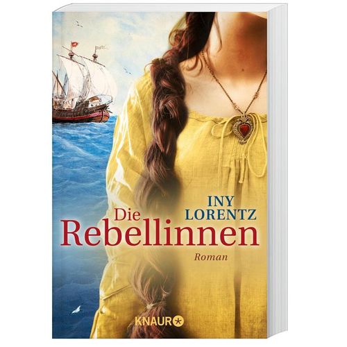 Die Rebellinnen - Iny Lorentz, Taschenbuch