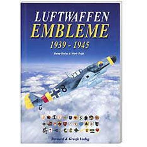 Luftwaffen Embleme 1939-1945 - Barry Ketley, Mark Rolfe, Kartoniert (TB)