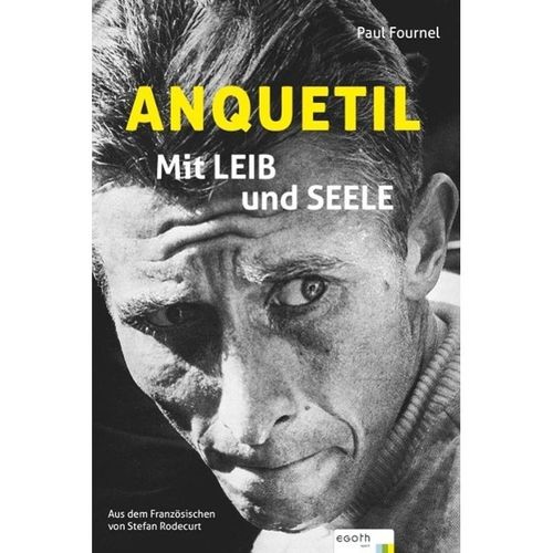Anquetil - Mit Leib und Seele - Paul Fournel, Gebunden