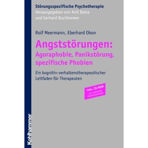 Angststörungen: Agoraphobie, Panikstörung, spezifische Phobien, m. CD-ROM - Rolf Meermann, Eberhard Okon, Kartoniert (TB)
