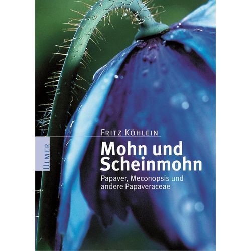 Mohn und Scheinmohn - Fritz Köhlein, Gebunden
