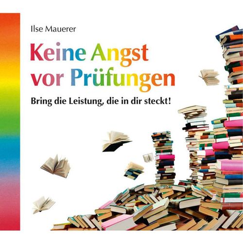 Angst Vor Prüfungen - Ilse Mauerer. (CD)