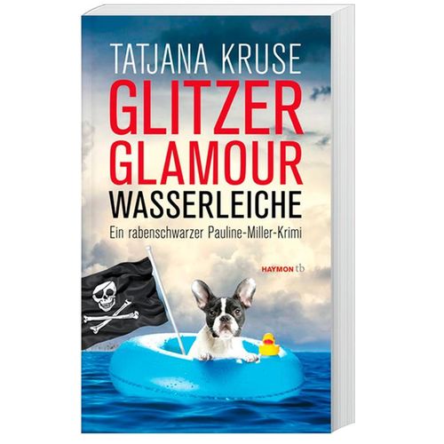 Glitzer, Glamour, Wasserleiche - Tatjana Kruse, Taschenbuch