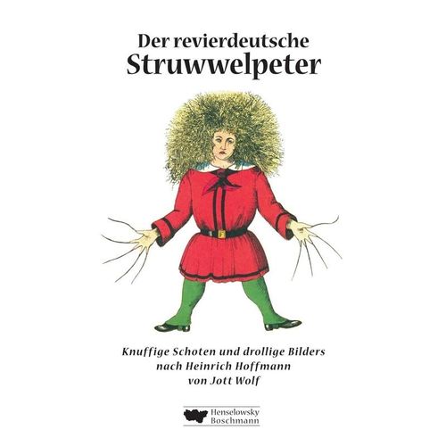 Der revierdeutsche Struwwelpeter - Jott Wolf, Gebunden