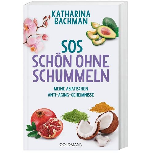 SOS - Schön ohne Schummeln - Katharina Bachman, Taschenbuch