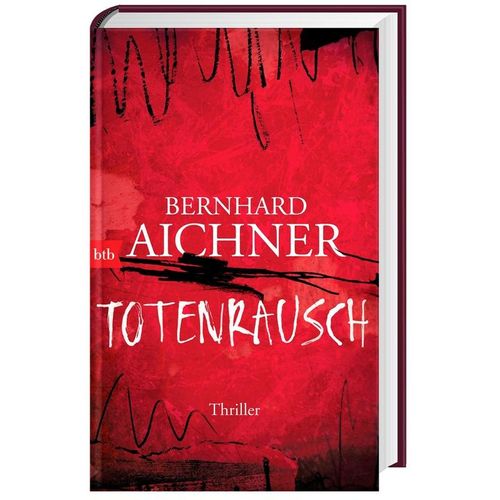 Totenrausch / Totenfrau-Trilogie Bd.3 - Bernhard Aichner, Gebunden