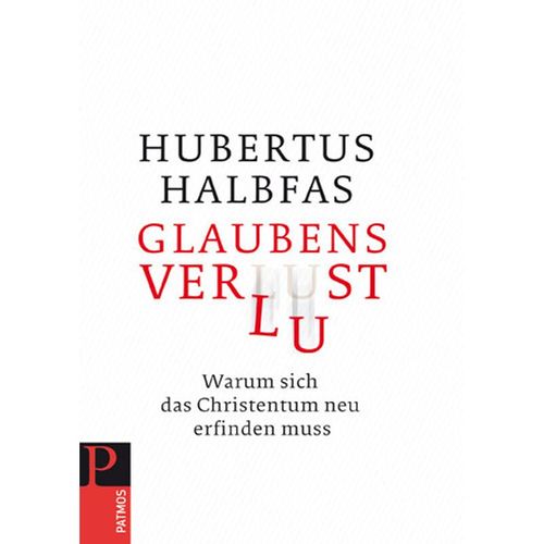 Glaubensverlust - Hubertus Halbfas, Kartoniert (TB)