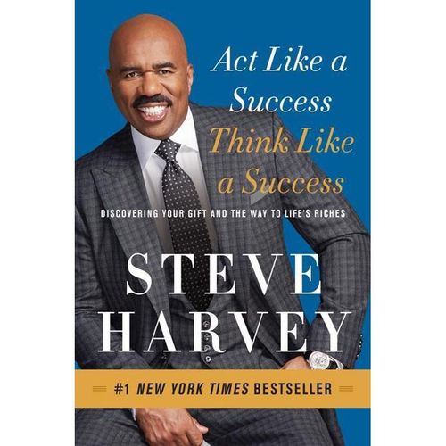 Act Like a Success, Think Like a Success - Steve Harvey, Kartoniert (TB)
