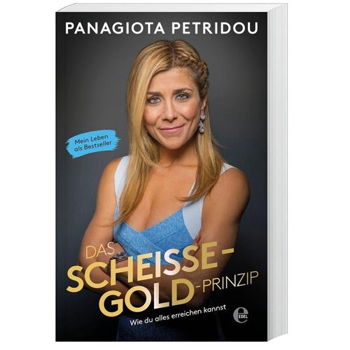 Das Scheiße-Gold-Prinzip - Panagiota Petridou, Kartoniert (TB)
