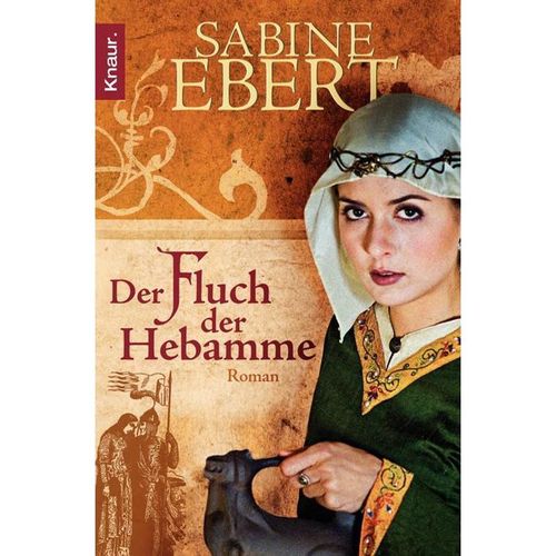 Der Fluch der Hebamme / Hebammen-Romane Bd.4 - Sabine Ebert, Taschenbuch