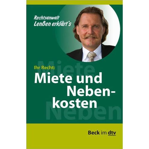 Ihr Recht: Miete und Nebenkosten Ihr Recht: Miete und Nebenkosten - Ingo Lenßen, Taschenbuch