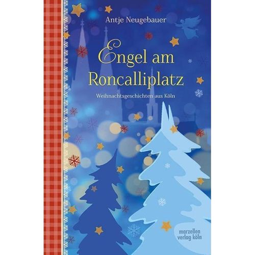 Engel am Roncalliplatz - Antje Neugebauer, Gebunden