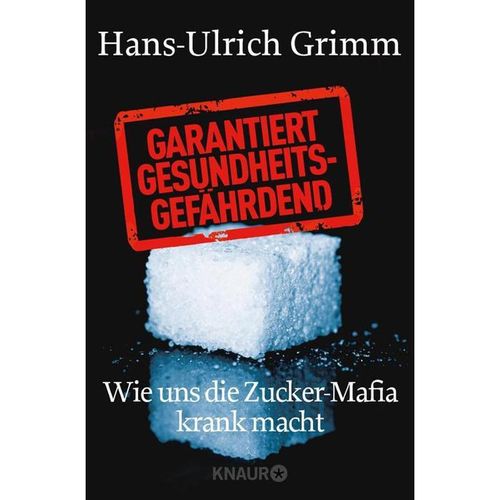 Garantiert gesundheitsgefährdend - Hans-Ulrich Grimm, Taschenbuch