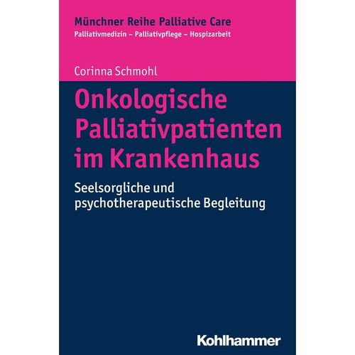 Onkologische Palliativpatienten im Krankenhaus - Corinna Schmohl, Kartoniert (TB)