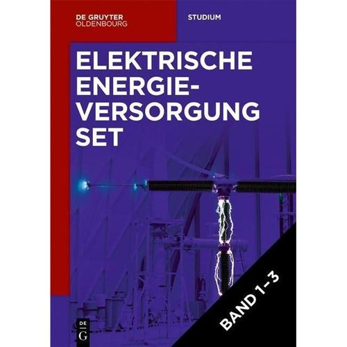 Lutz Hofmann: Elektrische Energieversorgung: Band 1+2 [Set Elektrische Energieversorgung, Vol 1-3], 3 Teile - Lutz Hofmann, Kartoniert (TB)