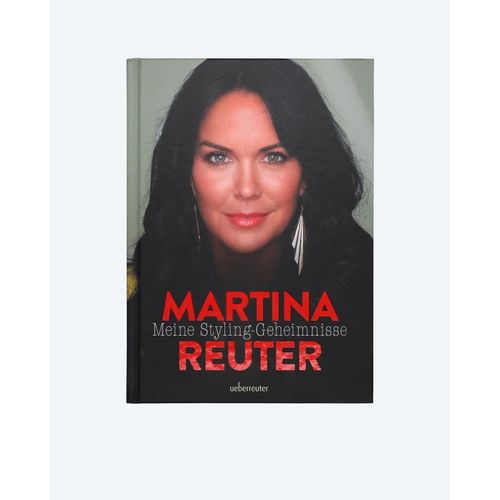 Martina Reuter "Meine Styling-Geheimnisse"
