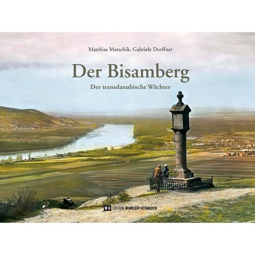 Der Bisamberg - Matthias Marschik, Gabriele Dorffner, Gebunden