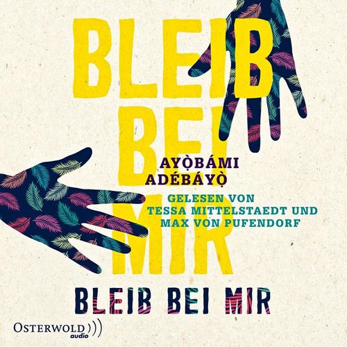 Bleib bei mir, 7 Audio-CD,7 Audio-CD - Ayobami Adebayo (Hörbuch)