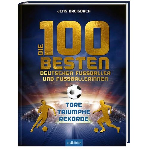 Die 100 besten deutschen Fußballer und Fußballerinnen - Jens Dreisbach, Gebunden