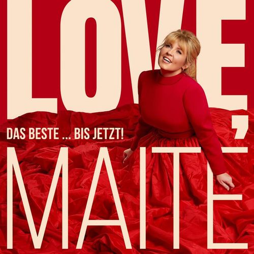 Love, Maite - Das Beste... bis jetzt! - Maite Kelly. (CD)