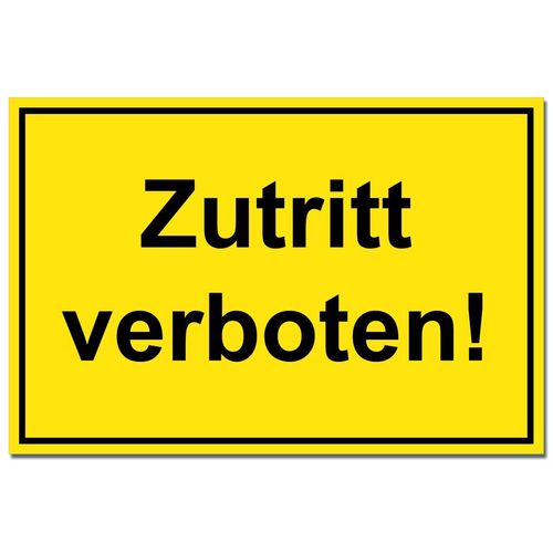 Hinweisschild "Zutritt verboten!"