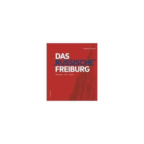 Das "russische" Freiburg