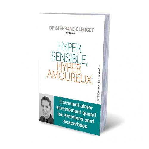 Livre Hyper Sensible, hyper Amoureux