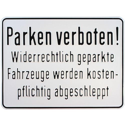 Parkplatzschild Parken verboten Widerrechtlich geparkte Fahrzeuge 330 x 250 mm